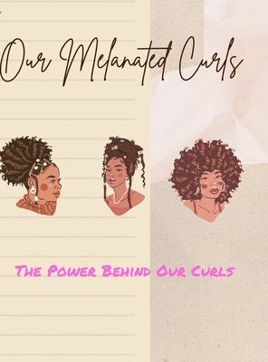 Our Melanated Curls 1