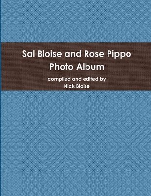 bokomslag Sal Bloise and Rose Pippo Photo Album