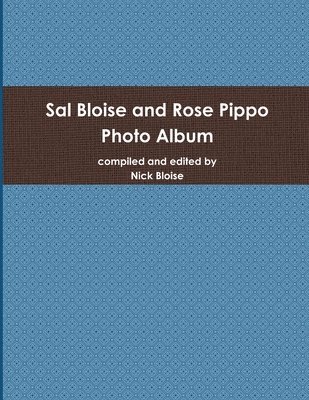 Sal Bloise and Rose Pippo Photo Album