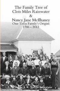 bokomslag The Family Tree of Clois Miles Rainwater and Nancy Jane Mcilhaney