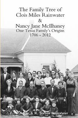 bokomslag Family Tree of Clois Miles Rainwater and Nancy Jane Mcilhaney