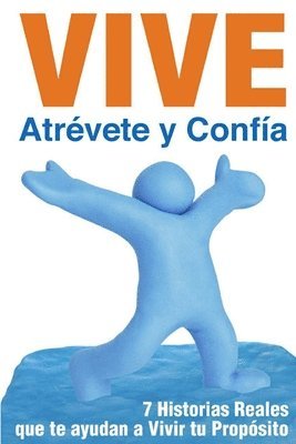 bokomslag Vive, atrevete y confia