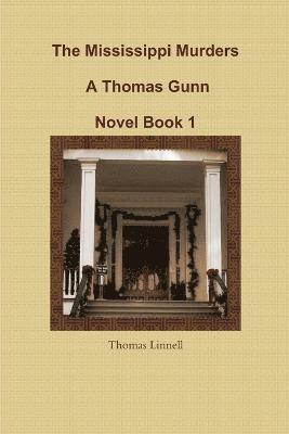 bokomslag Mississippi Murders A Thomas Gunn Novel Book 1