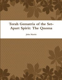 bokomslag Torah Gematria of the Set-Apart Spirit: The Qnoma