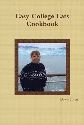 bokomslag Easy College Eats Cookbook