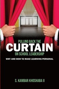 bokomslag Pulling Back the Curtain on School Leadership