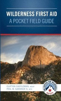 bokomslag Wilderness First Aid - A Pocket Field Guide