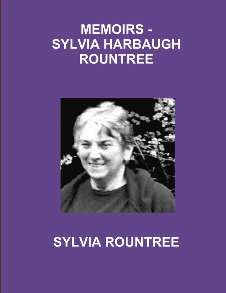 Memoirs - Sylvia Harbaugh Rountree 1