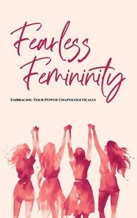 bokomslag Fearless Femininity