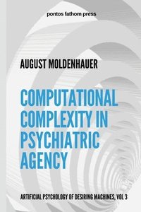 bokomslag Computational Complexity in Psychiatric Agency