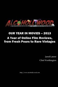 bokomslag Alcohollywood - Our Year in Movies 2013