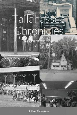 J Kent Thompson, J. Kent Thompson - Tallahassee Chronicles, Häftad