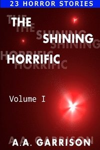 bokomslag The Shining Horrific