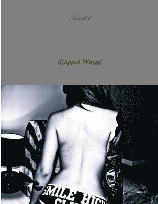 Dontrell Lovet't - Clipped Wings, Häftad