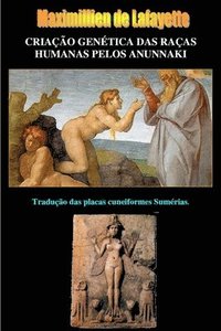 bokomslag Criação Genética das Raças Humanas pelos Anunnaki