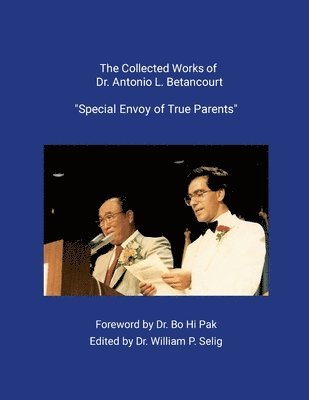 The Collected Works of Dr. Antonio L. Betancourt 1