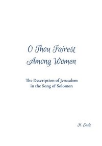 bokomslag O Thou Fairest Among Women