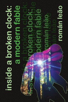 Inside a Broken Clock: a Modern Fable