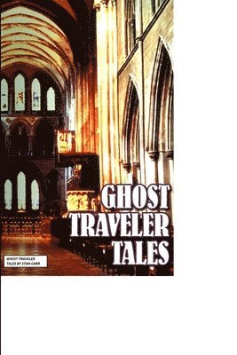 bokomslag Ghost Traveler Tales