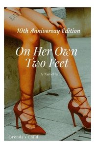 bokomslag On Her Own Two Feet