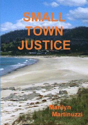 Small Town Justice 1