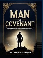 Jayprince Morgan, Mary Reid - "Man of Covenant", Inbunden. Tillgänglighet: Lägg i varukorg