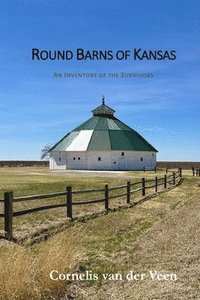 bokomslag Round Barns of Kansas