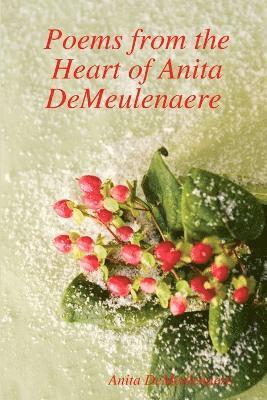 bokomslag Poems from the Heart of Anita DeMeulenaere