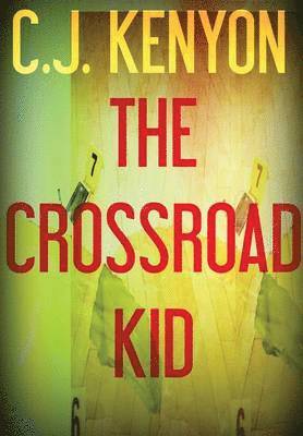 bokomslag The Crossroad Kid