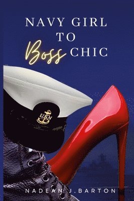 bokomslag Navy Girl to Boss Chic