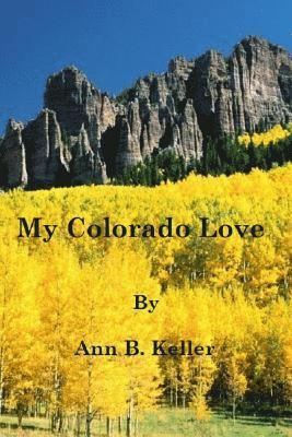 My Colorado Love 1