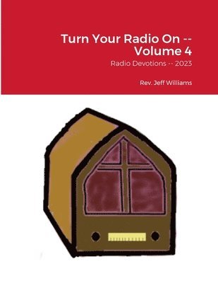 Jeffrey Williams - Turn Your Radio On -- Volume 4, Häftad