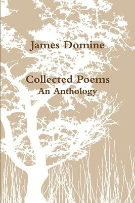 James Domine - Collected Poems, Häftad