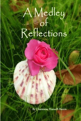 Charmiene Maxwell-Batten - Medley of Reflections, Häftad