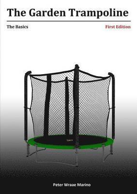 The Garden Trampoline: The Basics 1