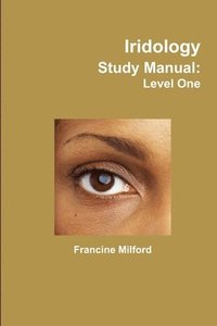 bokomslag Iridology Study Manual: Level One