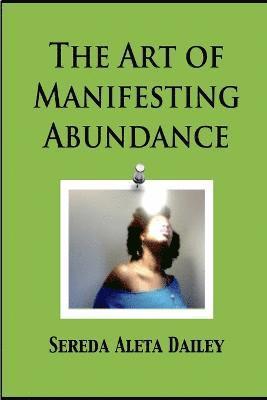 bokomslag The Art of Manifesting Abundance