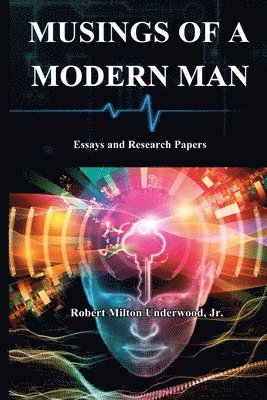 bokomslag Musings of a Modern Man: Essays and Research Papers