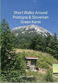 bokomslag Short Walks Around Postojna & Slovenian Green Karst