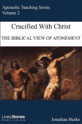 Crucified With Christ 1