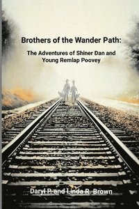 bokomslag Brothers of the Wander Path