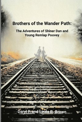 Brothers of the Wander Path 1