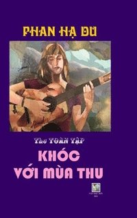 bokomslag Khoc Voi Mua Thu