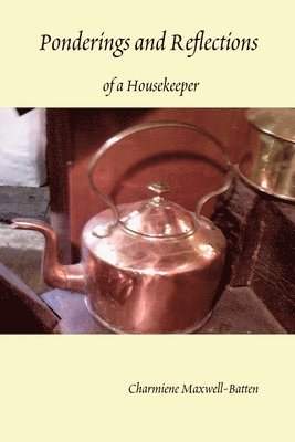 Ponderings and Reflections of a Housekeeper 1