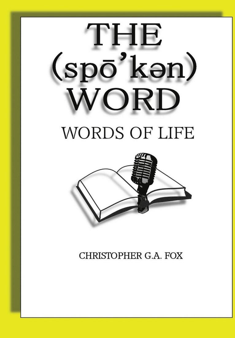 The Spoken Word: Words of Life 1