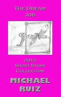 bokomslag Dream Job: 2013 Short Story Collection