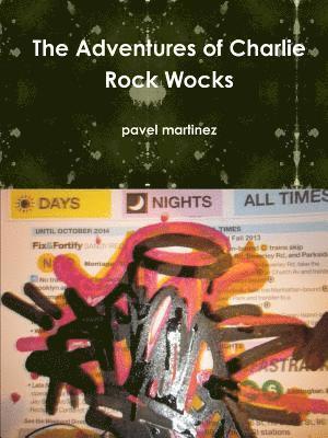 bokomslag Adventures of Charlie Rock Wocks