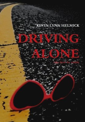 Driving Alone and slelected writings