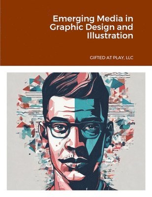 Emerging Media in Graphic Design and Illustration 1