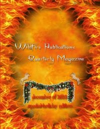 bokomslag Wildfire Publications, LLC Quarterly Magazine December 2023 Holiday Edition